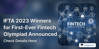 IFTA 2023 Winners for First-Ever Fintech Olympiad Announced with Prize Pool of INR 5 Lakhs; Check Details Here